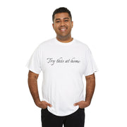 Try this at home Unisex T-Shirt