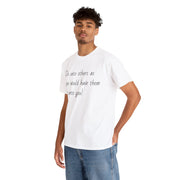 Do unto others Unisex T-Shirt