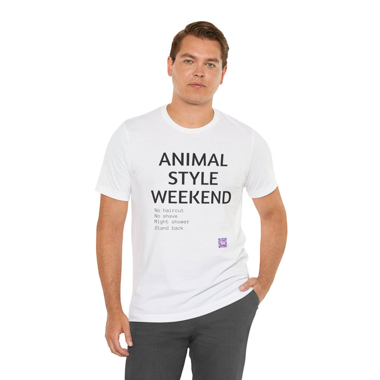 Funny Novelty T-Shirt, Animal Style Weekend Shirt, Weekend Mode Tee, Funny Weekend Quote T-Shirt, Casual Weekend Shirt