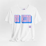 Be Kind T Shirt Unisex Graphic Tee Positive Message Cute Typography Trendy Present for Friends