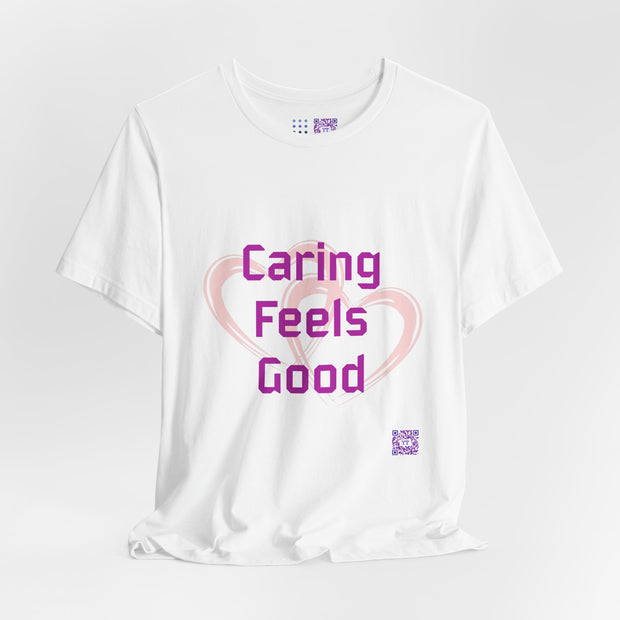 Comfort Tee Featuring Caring Feels Good Slogan, Cute Heart Graphic T-Shirt, Thoughtful Gift for Friends and Family