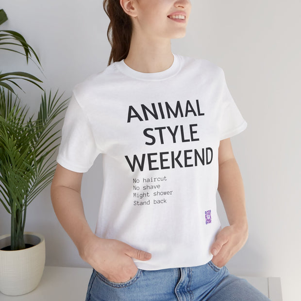 Funny Novelty T-Shirt, Animal Style Weekend Shirt, Weekend Mode Tee, Funny Weekend Quote T-Shirt, Casual Weekend Shirt