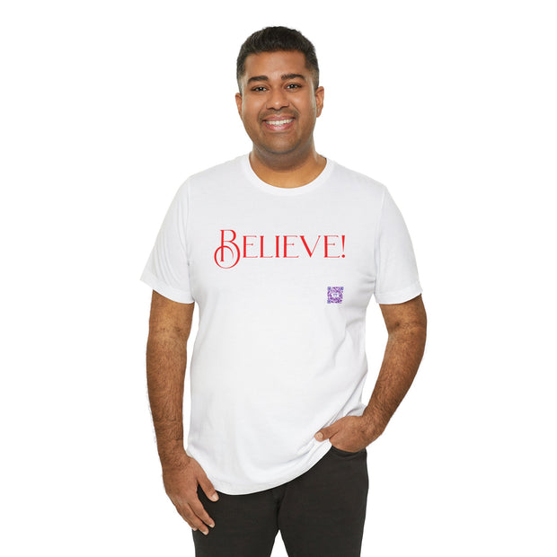 Believe Graphic T-Shirt, Motivational Quote Tee, Positive Vibes Shirt, Inspirational Design, Uplifting Message