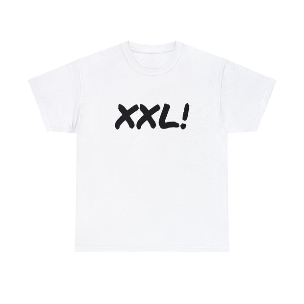 XXL! Unisex T-Shirt