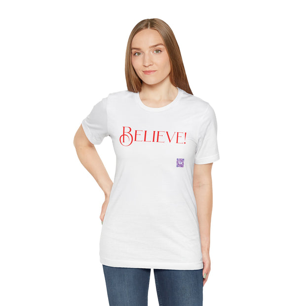 Believe Graphic T-Shirt, Motivational Quote Tee, Positive Vibes Shirt, Inspirational Design, Uplifting Message