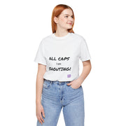 ALL CAPS I am SHOUTING graphic tee funny statement t-shirt, humor shirt, casual wear, bold lettering tee, novelty print t-shirt