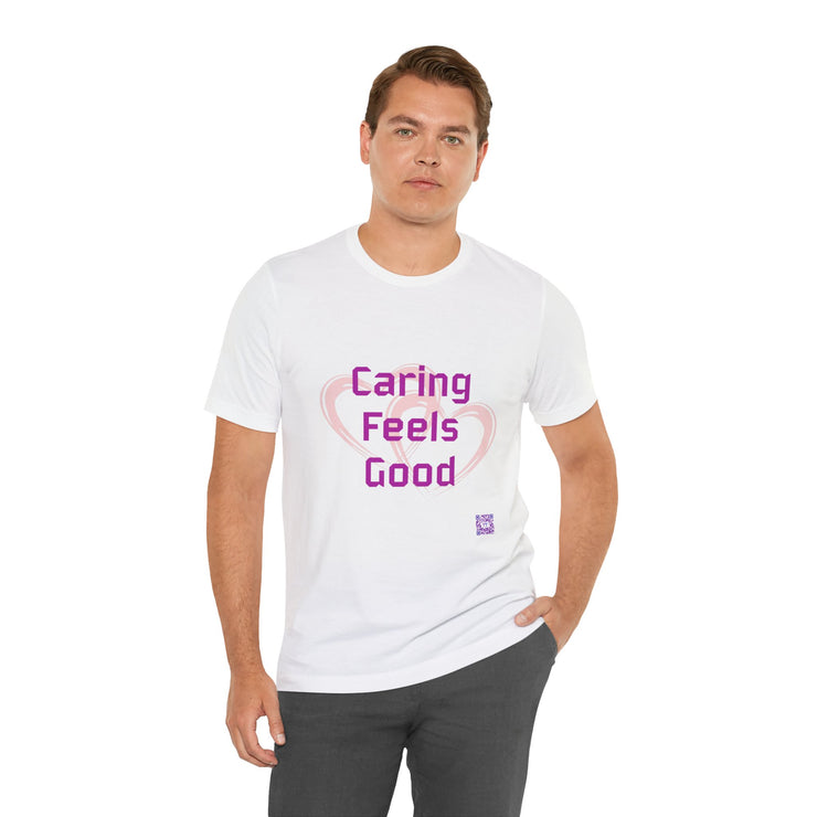 Comfort Tee Featuring Caring Feels Good Slogan, Cute Heart Graphic T-Shirt, Thoughtful Gift for Friends and Family