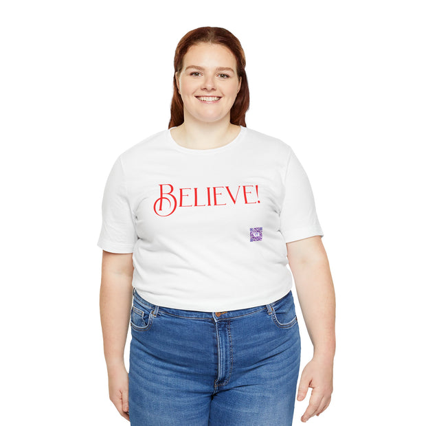 Believe Graphic T-Shirt, Motivational Quote Tee, Positive Vibes Shirt, Inspirational Design, Uplifting Message