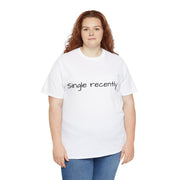 Single recently Unisex T-Shirt