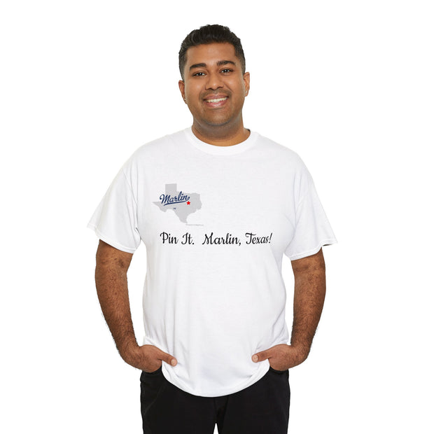 Pin It.  Marlin, Texas! Unisex T-Shirt