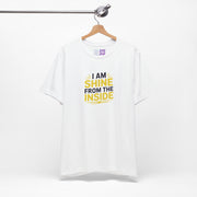 Shine From The Inside Unisex Tee - Inspirational Quote T-Shirt