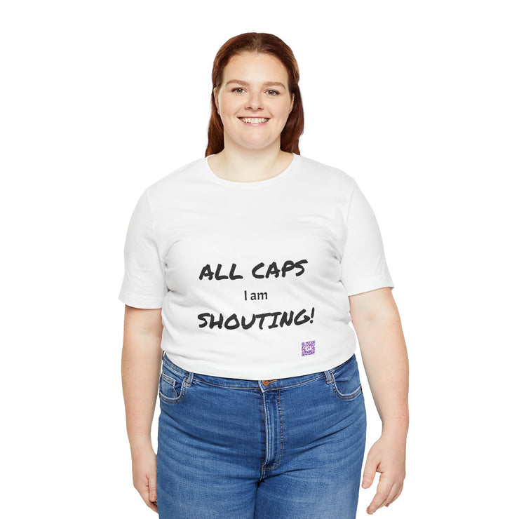 ALL CAPS I am SHOUTING graphic tee funny statement t-shirt, humor shirt, casual wear, bold lettering tee, novelty print t-shirt