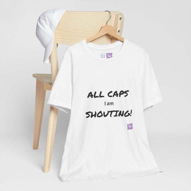 ALL CAPS I am SHOUTING graphic tee funny statement t-shirt, humor shirt, casual wear, bold lettering tee, novelty print t-shirt