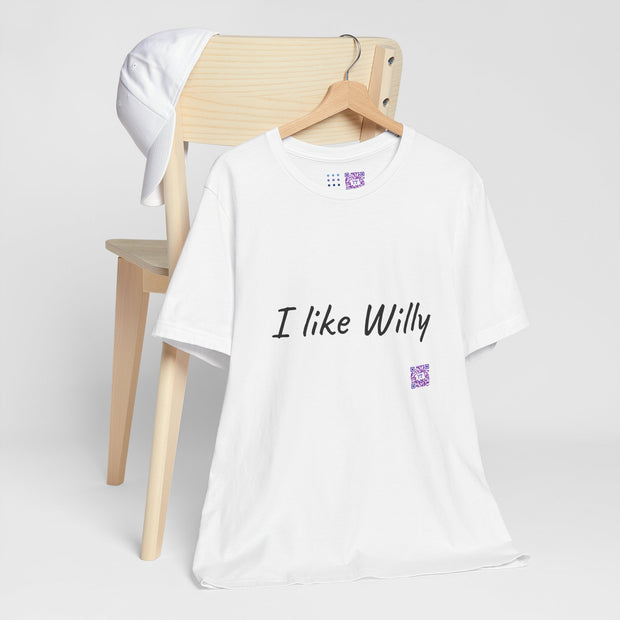 Funny I Like Willy Shirt, Humorous Graphic Tee, Unique T-Shirt, Novelty Apparel, Casual Wear, Trendy Fashion, Comfy Classic t-shirt