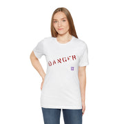 Danger T-Shirt, Unisex Danger Tee, Warning Graphic Shirt, Distressed Style Danger Top