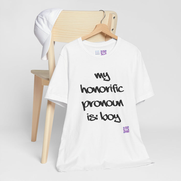 Funny Honorific Pronoun Shirt, Boy Pronoun T-Shirt, Gender Identity Tee, LGBTQ+ Pride Shirt, Humorous Pronoun Tee, Inclusive T-Shirt