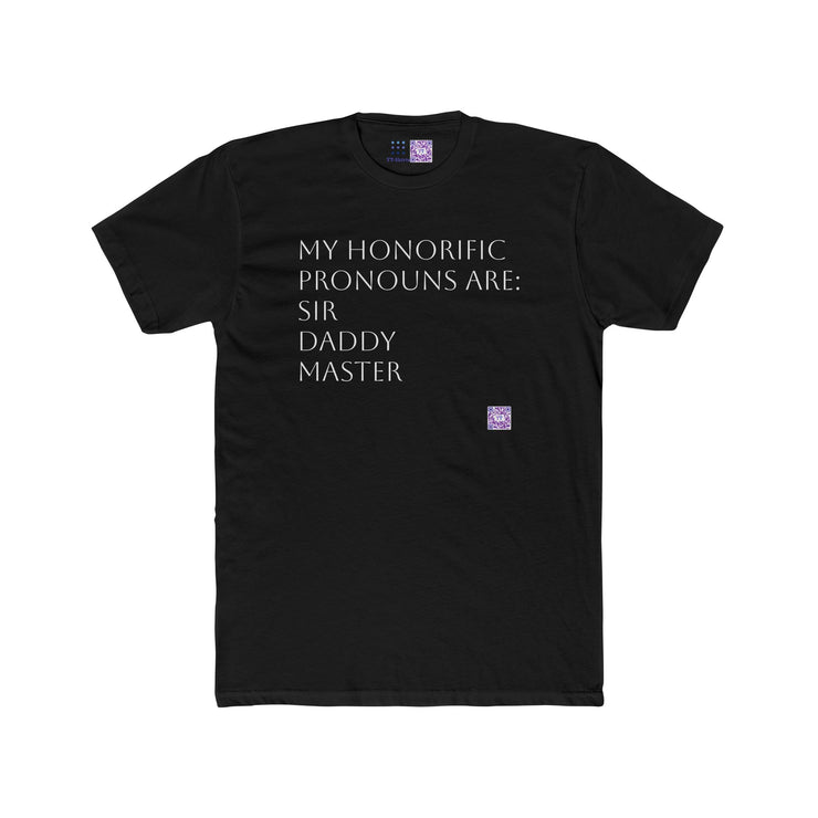 Funny Honorific Pronoun Shirt, Sir/Daddy/Master Pronoun T-Shirt, Gender Identity Tee, LGBTQ+ Pride Shirt, Humorous Pronoun Tee, Inclusive T-Shirt