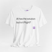 AI Solution T-Shirt, Thought-Provoking T-Shirt, Fun AI Graphic Tee, Witty Tech Shirt, AI Humor Design, Trendy AI Shirt