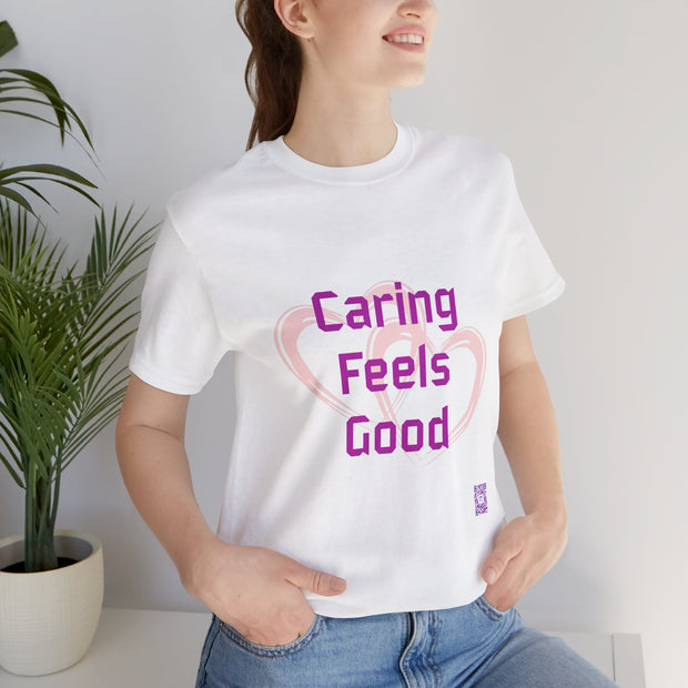 Comfort Tee Featuring Caring Feels Good Slogan, Cute Heart Graphic T-Shirt, Thoughtful Gift for Friends and Family