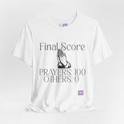 Final Score Prayers 100 Others 0 Religious Inspirational T-Shirt Positive Quote Shirt Motivational Faith Tee Present