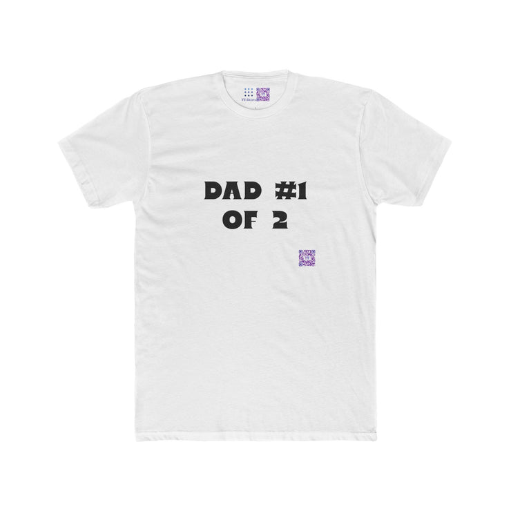 Dad #1 of 2 T-Shirt Funny Dad T-Shirt Present for Dad Fathers Day Present Dad Birthday Present Dad Graphic Tee Dad Shirt