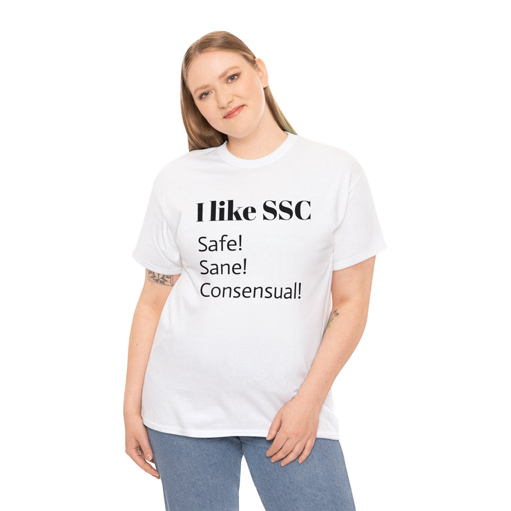 I like SSC Safe Sane Consensual Unisex T-Shirt