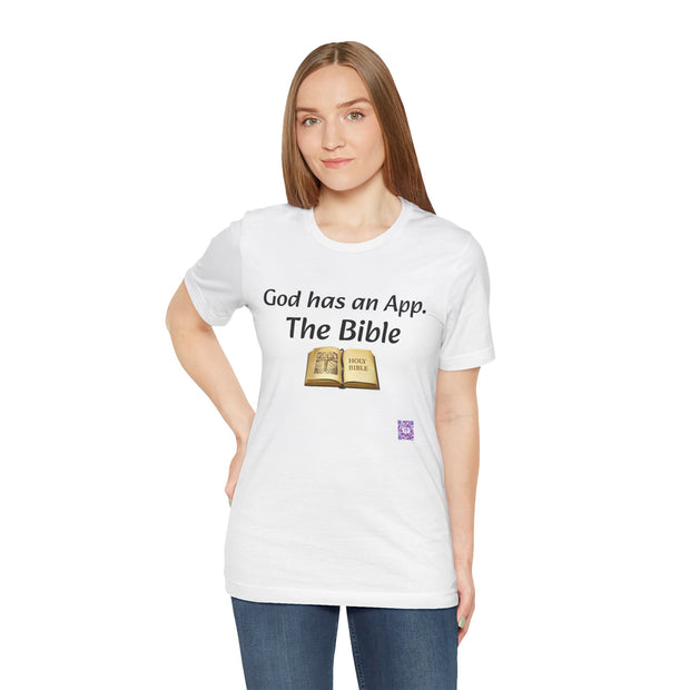 God Has An App The Bible T-Shirt Religious Christian Faith Tee Inspirational Quote Shirt