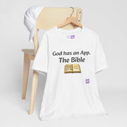 God Has An App The Bible T-Shirt Religious Christian Faith Tee Inspirational Quote Shirt