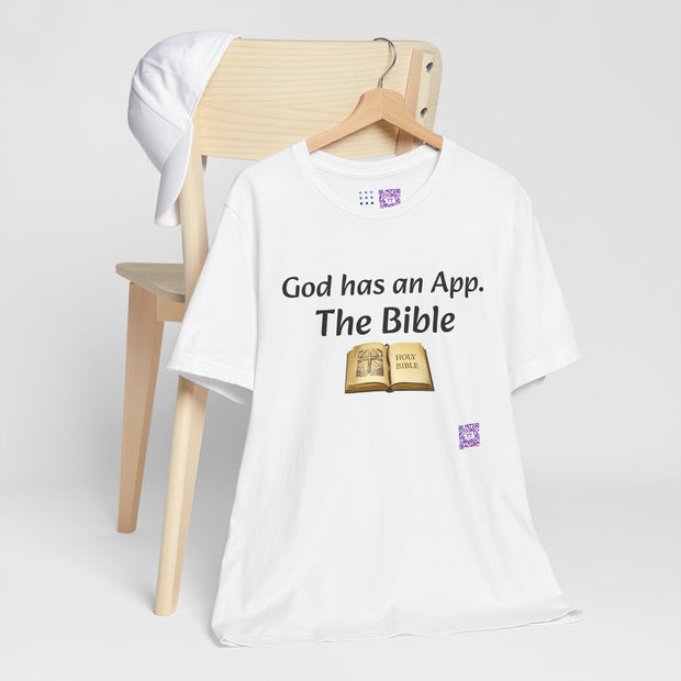 God Has An App The Bible T-Shirt Religious Christian Faith Tee Inspirational Quote Shirt