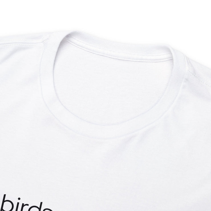 Early birds get my worm! Unisex T-Shirt