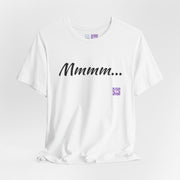 Funny Tee with Cool Mmmm... Design Shirt