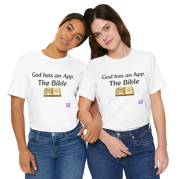 God Has An App The Bible T-Shirt Religious Christian Faith Tee Inspirational Quote Shirt