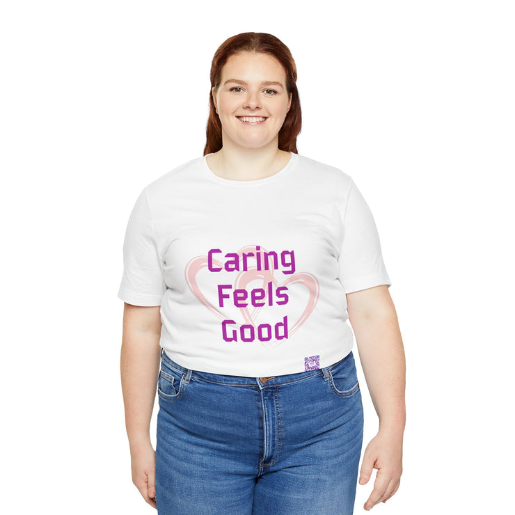 Comfort Tee Featuring Caring Feels Good Slogan, Cute Heart Graphic T-Shirt, Thoughtful Gift for Friends and Family