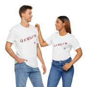 Danger T-Shirt, Unisex Danger Tee, Warning Graphic Shirt, Distressed Style Danger Top