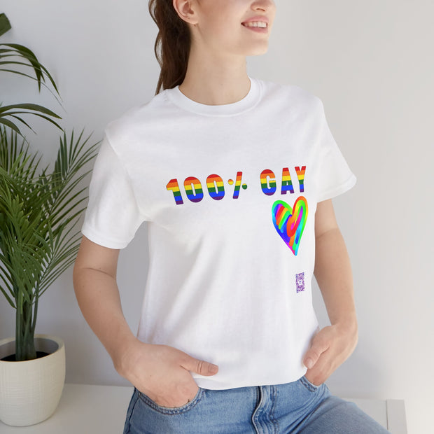 100 Percent Gay T Shirt Rainbow Heart LGBTQ Pride Shirt Gay Pride Tee Colorful Pride Design Queer Pride Present Unisex Top