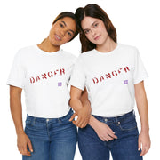 Danger T-Shirt, Unisex Danger Tee, Warning Graphic Shirt, Distressed Style Danger Top