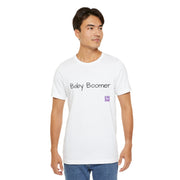 Baby Boomer T-Shirt, Funny Baby Boomer Tee, Humorous Graphic T-Shirt, Trendy Baby Boomer Shirt, Cool Printed Boomer Top