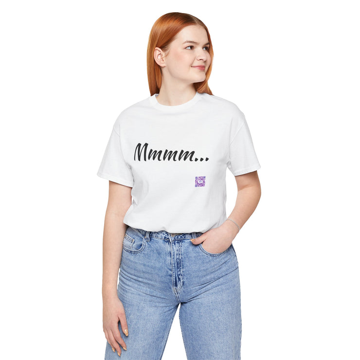 Funny Tee with Cool Mmmm... Design Shirt