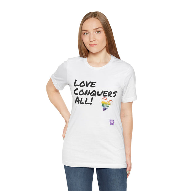 Love Conquers All T-Shirt LGBTQ Pride Tee Inspirational Rainbow Heart Shirt Graphic Print Equality Outfit