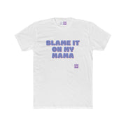 Blame It On My Mama T-Shirt Funny Graphic Tee Gift for Mom Motherhood Humorous T Shirt Trendy Typography Statement Top