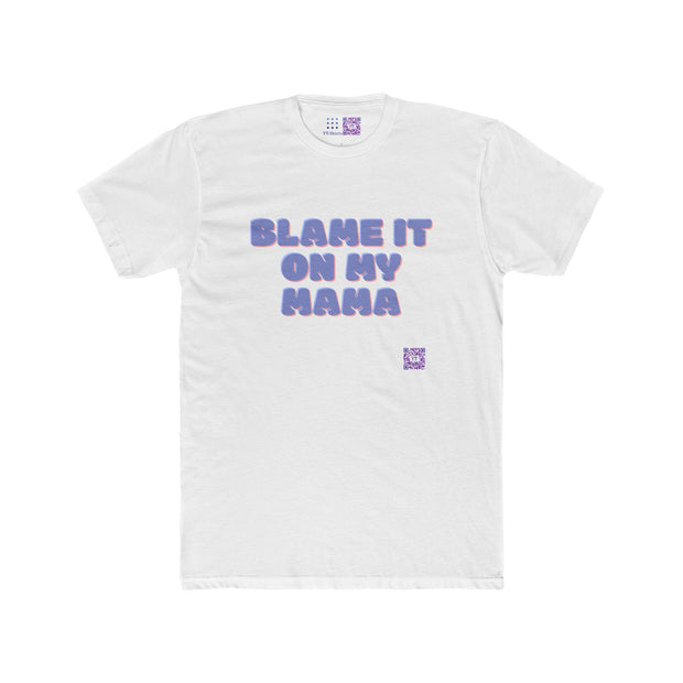 Blame It On My Mama T-Shirt Funny Graphic Tee Gift for Mom Motherhood Humorous T Shirt Trendy Typography Statement Top