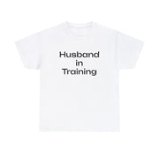 Husband in Training Unisex T-Shirt