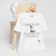 Final Score Prayers 100 Others 0 Religious Inspirational T-Shirt Positive Quote Shirt Motivational Faith Tee Present