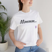 Funny Tee with Cool Mmmm... Design Shirt