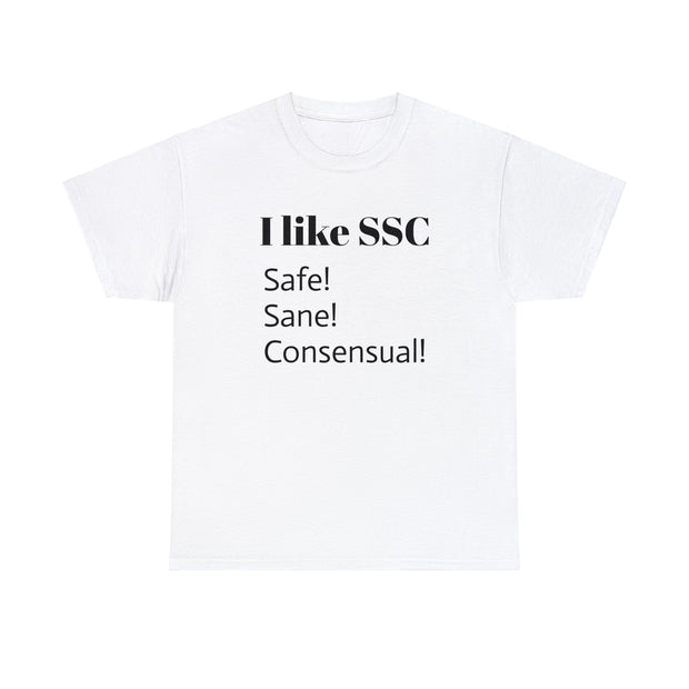 I like SSC Safe Sane Consensual Unisex T-Shirt