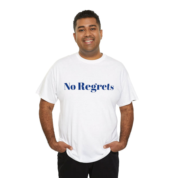 No Regrets! Unisex T-Shirt