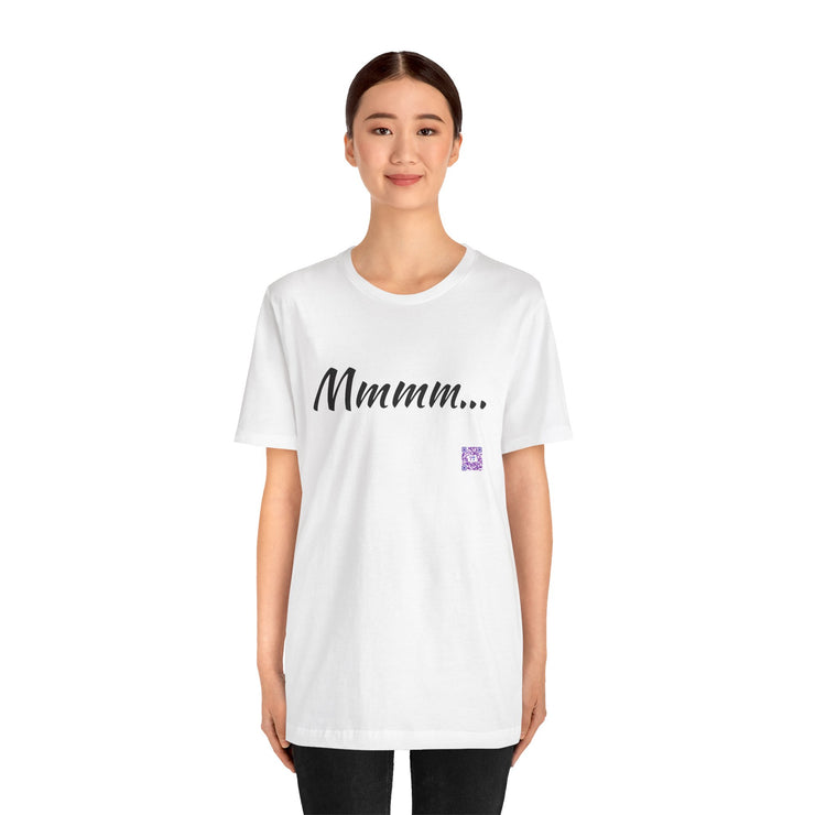 Funny Tee with Cool Mmmm... Design Shirt