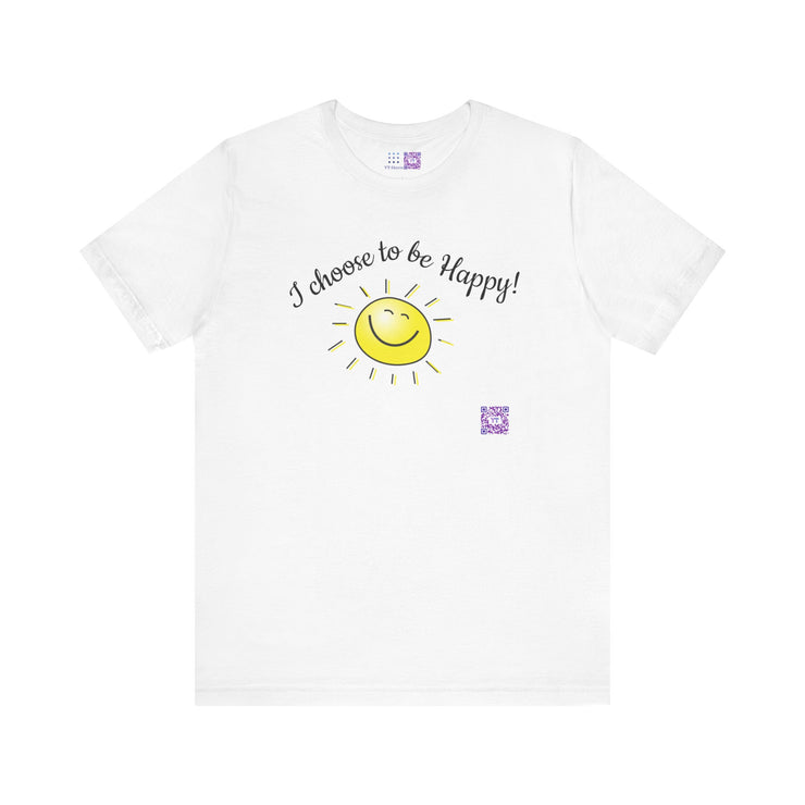 I Choose to be Happy T-Shirt, Inspirational Smiley Face Tee, Positive Vibes Shirt, Motivational Graphic Tee, Uplifting Message Top