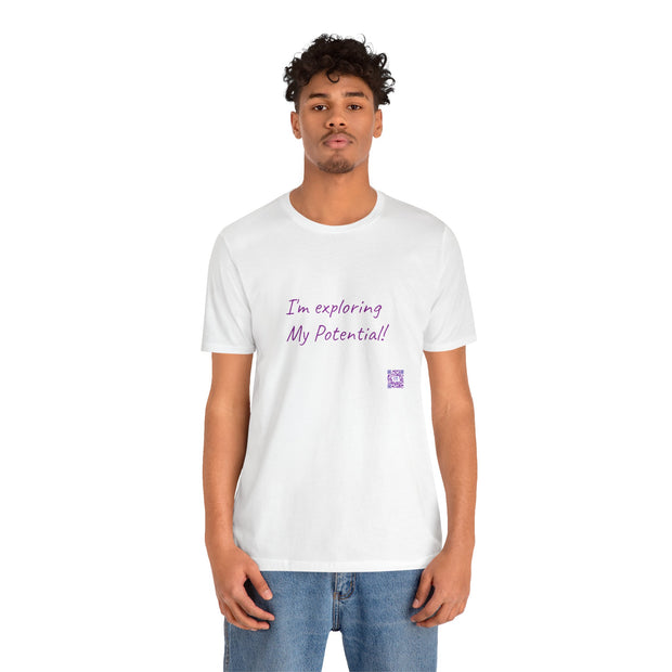 Motivational T-Shirt, I'm Exploring My Potential Quote, Inspirational Clothing, Daily Motivation Tee, Positive Affirmation Shirt