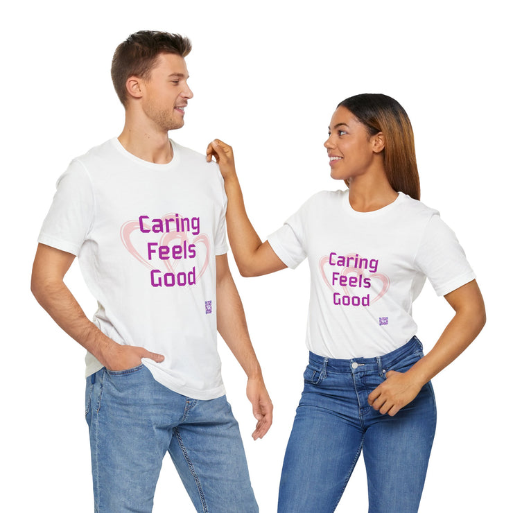 Comfort Tee Featuring Caring Feels Good Slogan, Cute Heart Graphic T-Shirt, Thoughtful Gift for Friends and Family